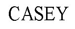 CASEY
